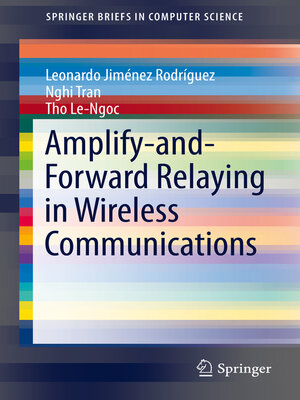 cover image of Amplify-and-Forward Relaying in Wireless Communications